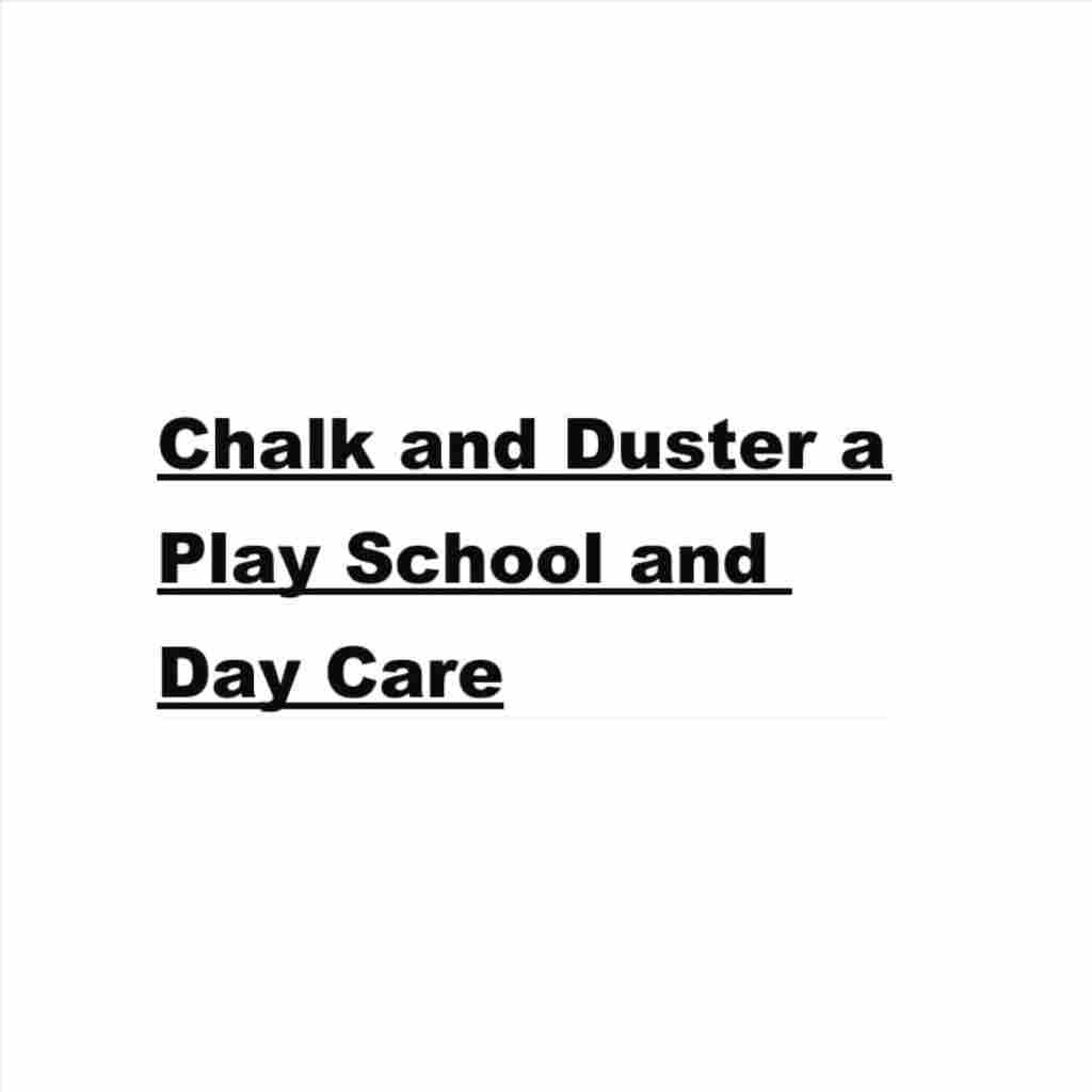 Chalk and Duster A play School and Day care preschool logo